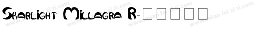 Skarlight Millagra R字体转换